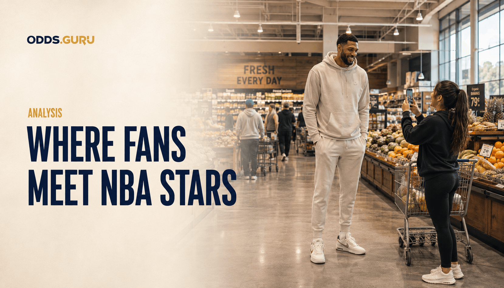 The grocery-store rule of meeting NBA players