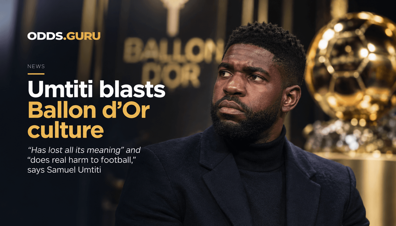 Umtiti's Ballon d'Or criticism: 'It does real harm'