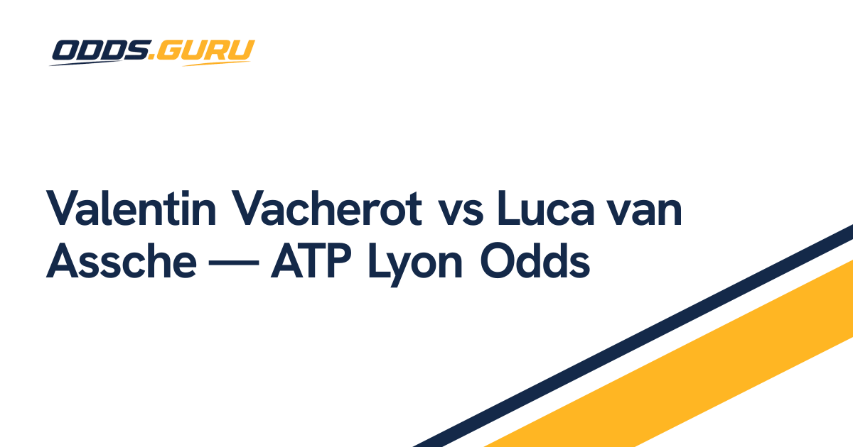 Valentin Vacherot vs Luca van Assche — ATP Lyon Odds | odds.guru